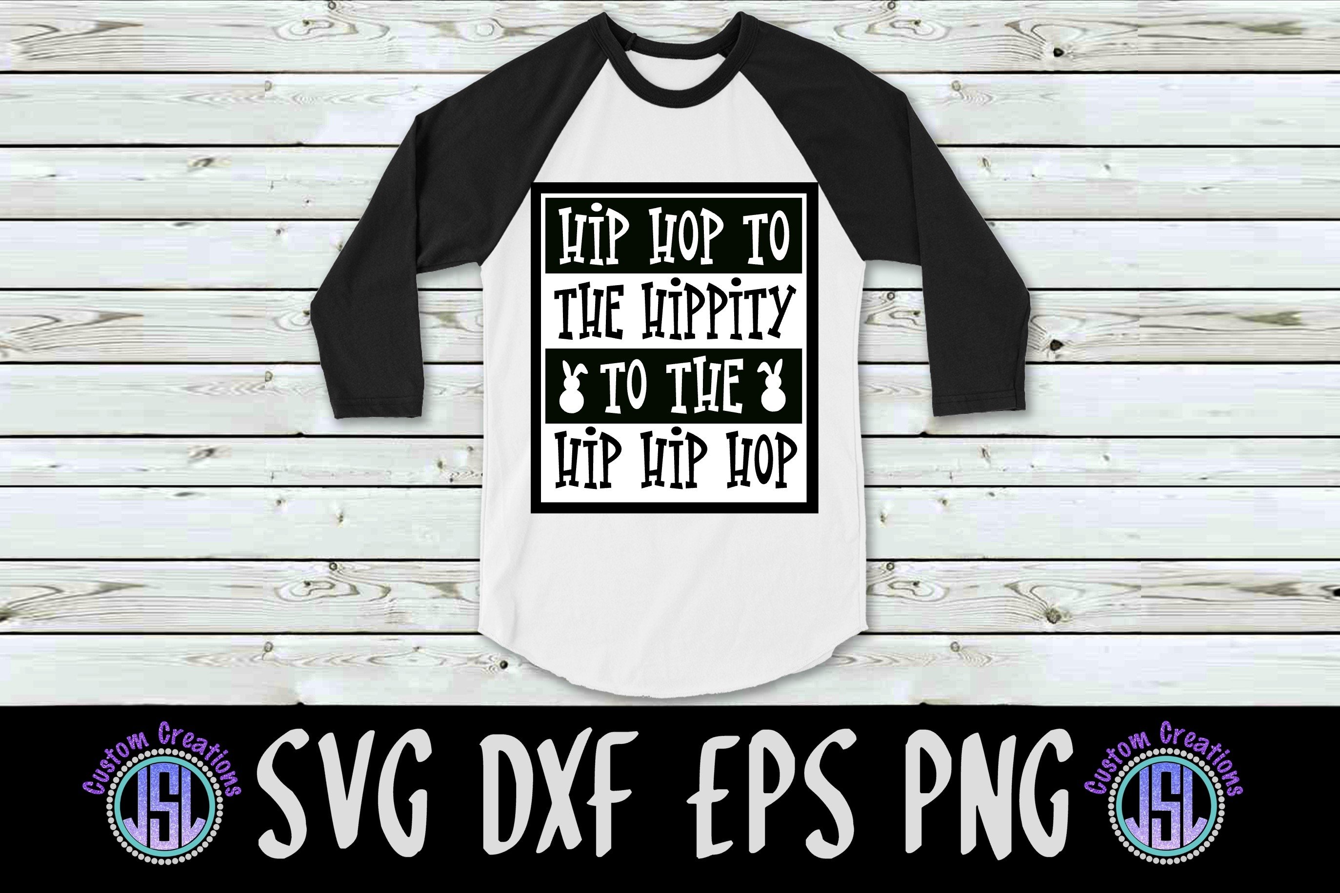 Hip Hop to the Hippity | SVG DXF EPS PNG (496585) | Cut Files | Design