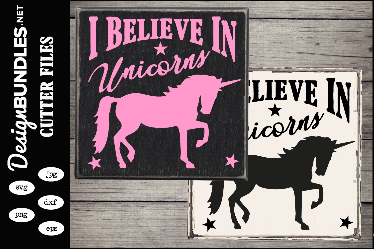 I Believe In Unicorns SVG