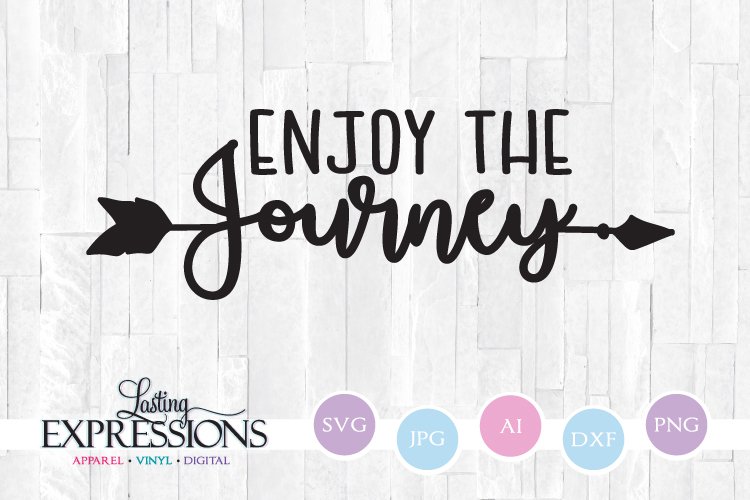 Enjoy the Journey Svg Enjoy the Journey Png Enjoy the