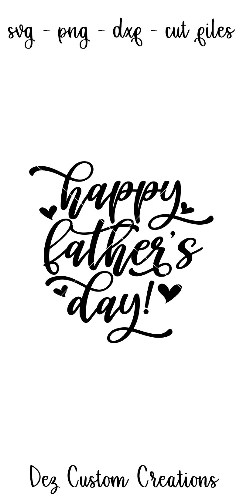 Happy Father's Day! - SVG DXF PNG Digital cut files (259089) | Cut ...
