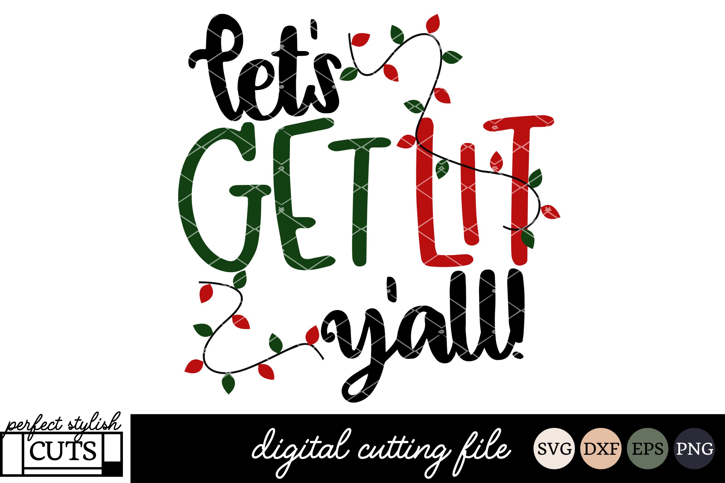 christmas svg let s get lit y all svg file 118470 svgs design bundles christmas svg lets get lit yall svg file