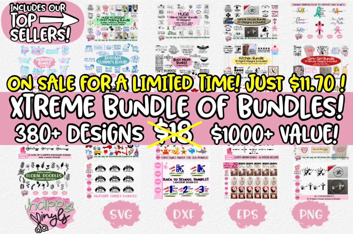 Download Xtreme Bundle With Over 380 Designs An Svg Bundle 256448 Svgs Design Bundles