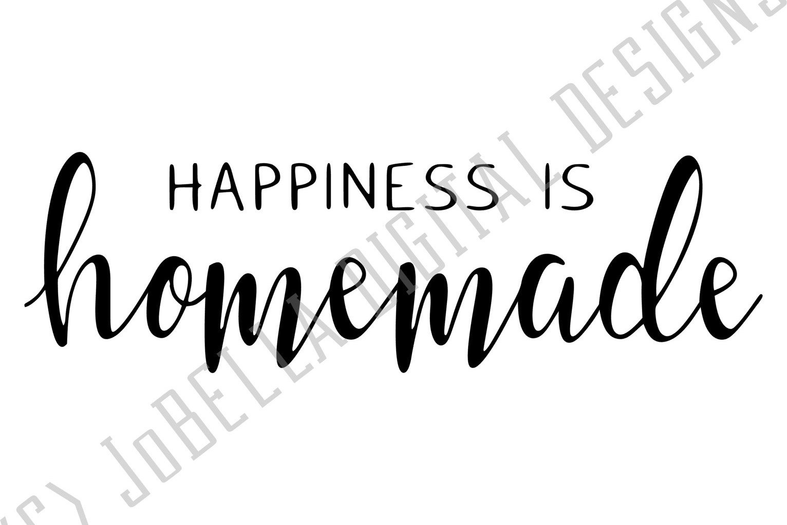 Happiness Is Homemade SVG, Sublimation PNG & Printable (226526) | Cut ...