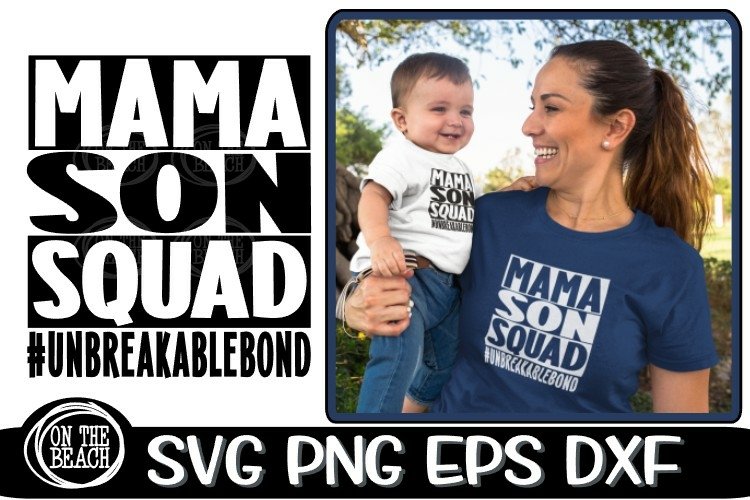 Download Mama Son Squad Unbreakablebond Svg Png Eps Dxf 1359085 Cut Files Design Bundles