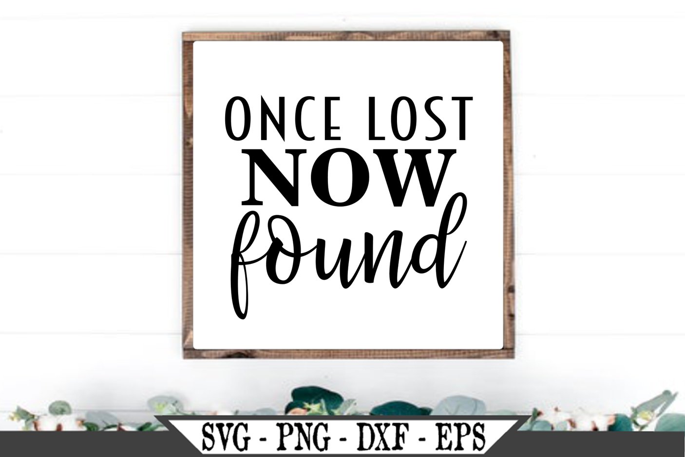 Once Lost Now Found Christian SVG (719433) | SVGs | Design Bundles