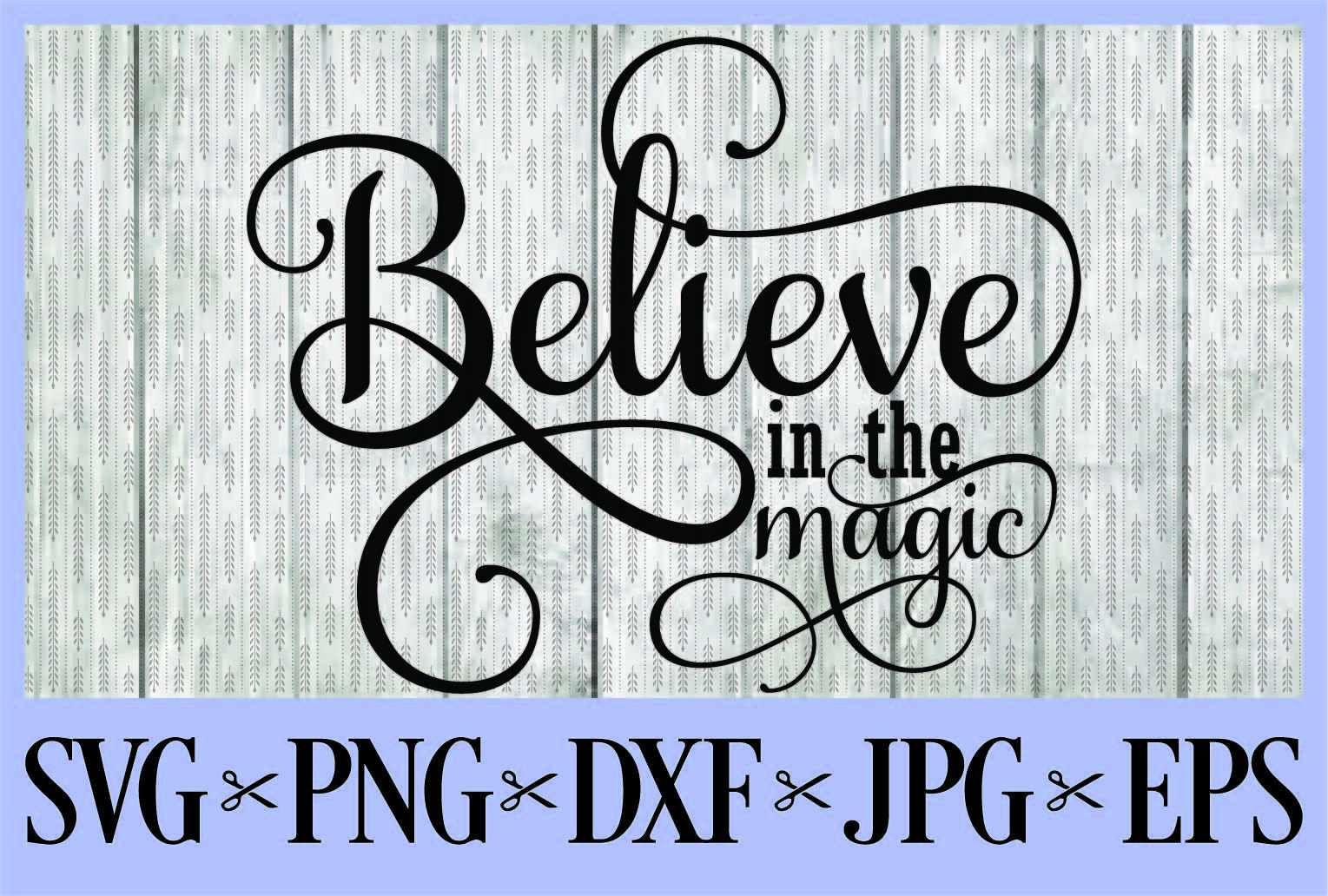 Believe in the Magic SVG PNG EPS DXF JPG (72644)