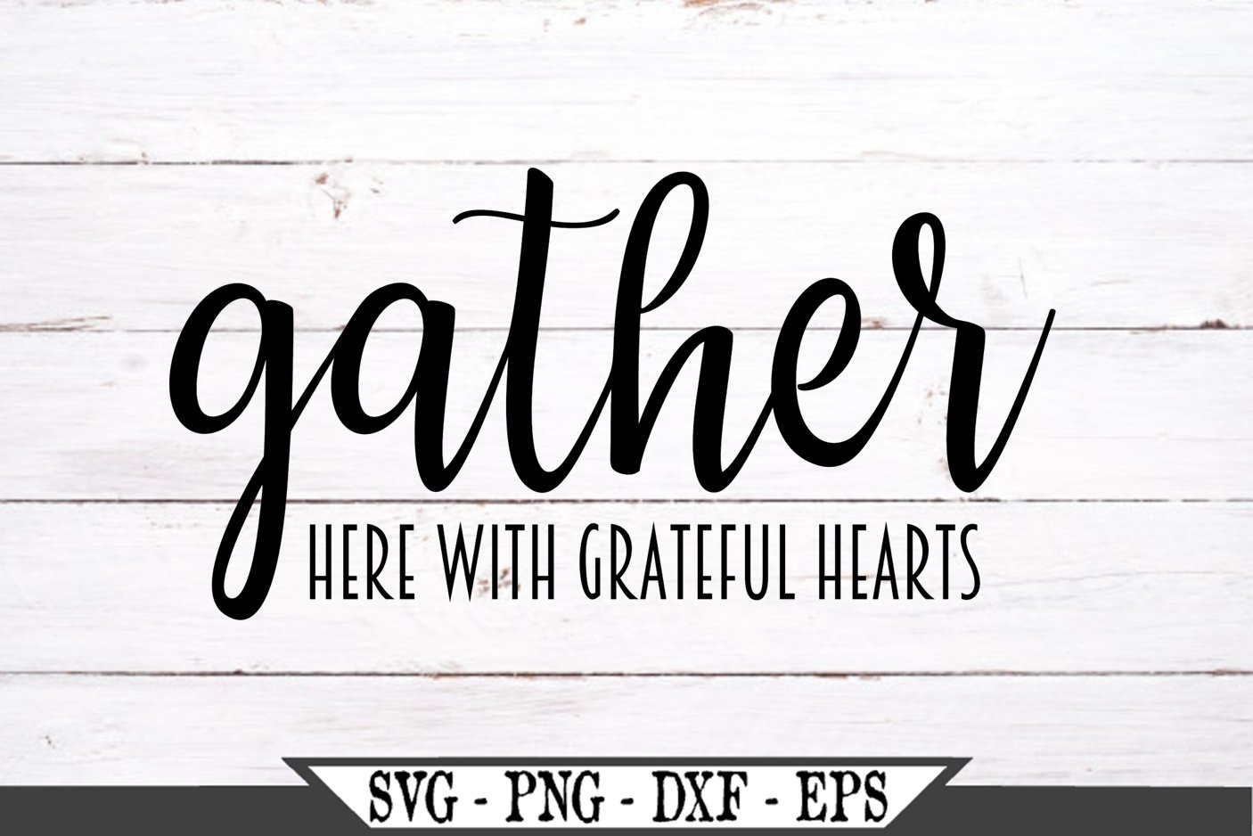 Gather Here With Grateful Hearts SVG (479986) | SVGs | Design Bundles