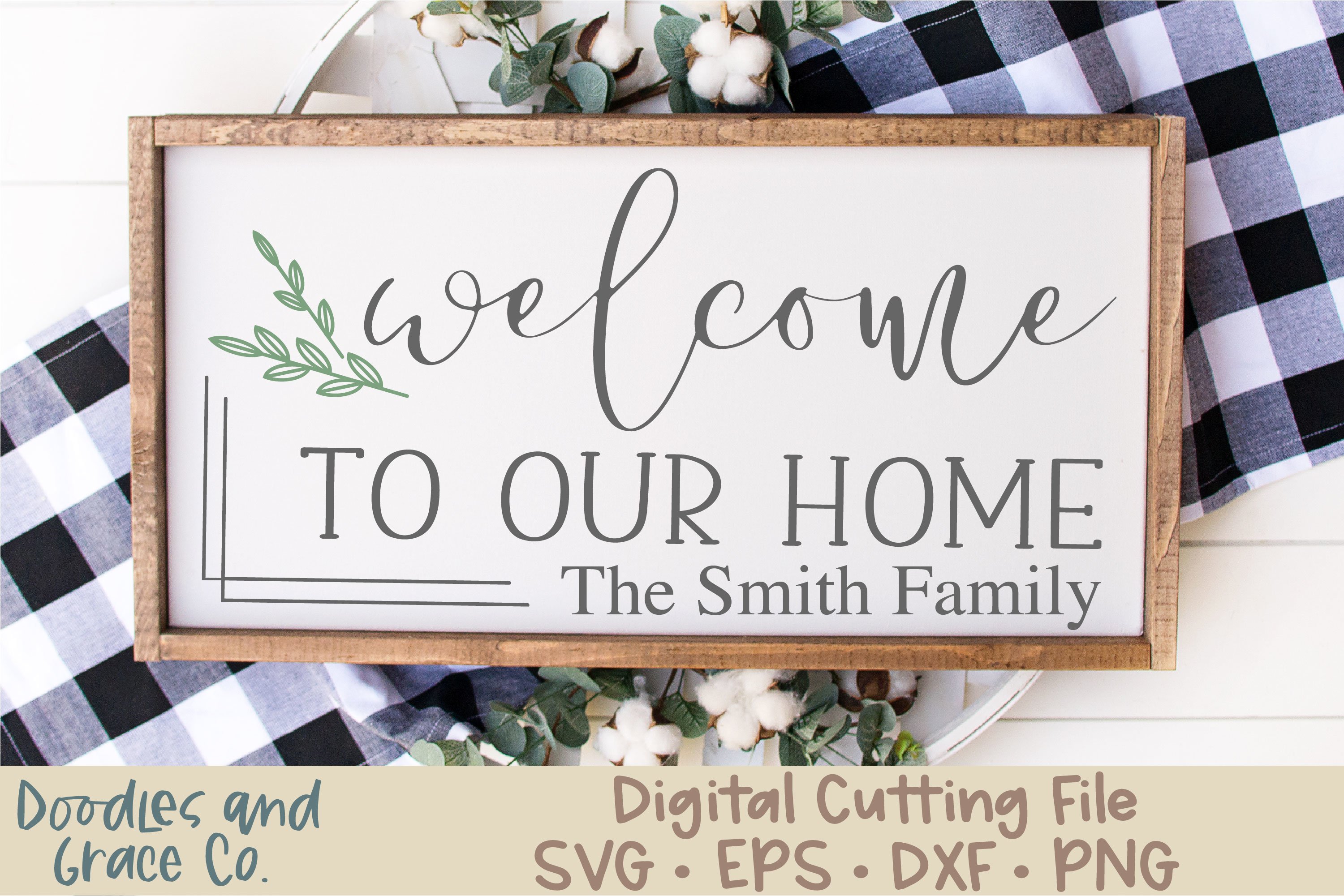 Welcome to Our Home SVG - Family SVG - EPS - PNG - DXF (1093525) | Cut ...