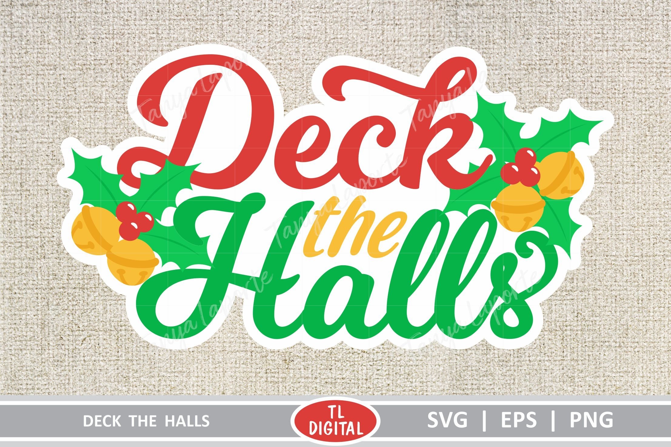Deck The Halls Christmas Graphic - SVG | EPS | PNG (292996