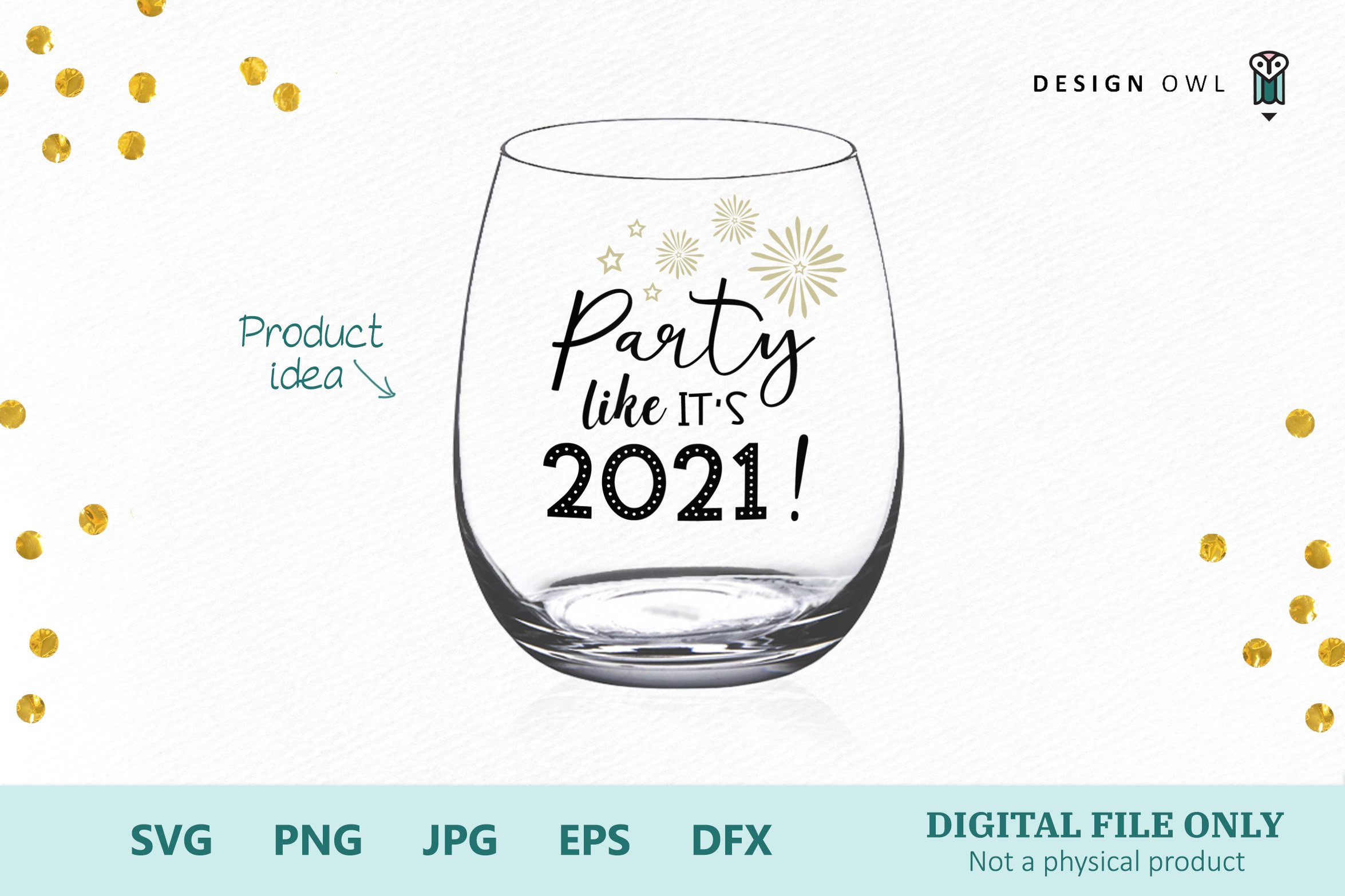 Party like it's 2021 - New Year SVG
