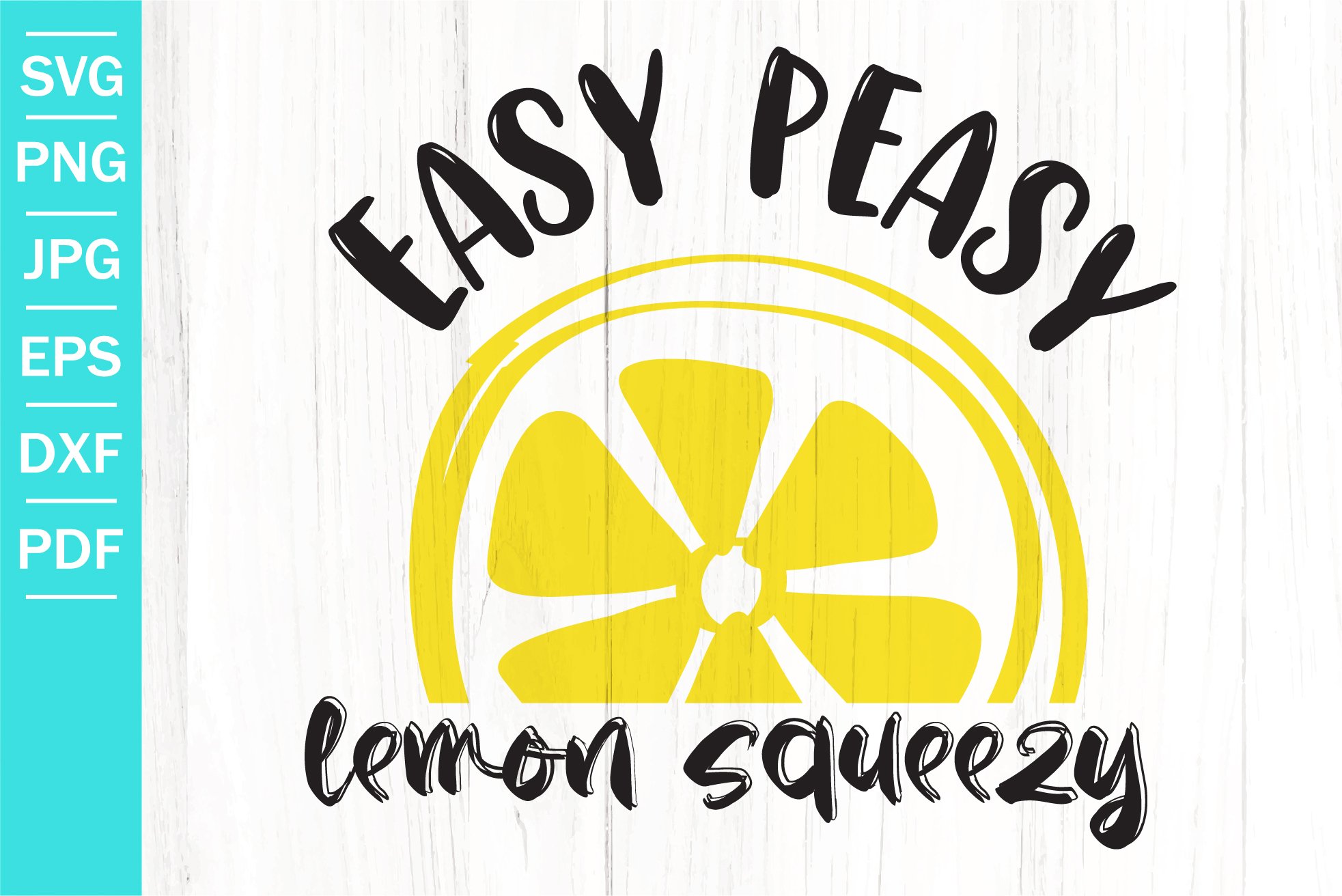 Easy Peasy Lemon Squeezy SVG Lemonade SVG Summer SVG