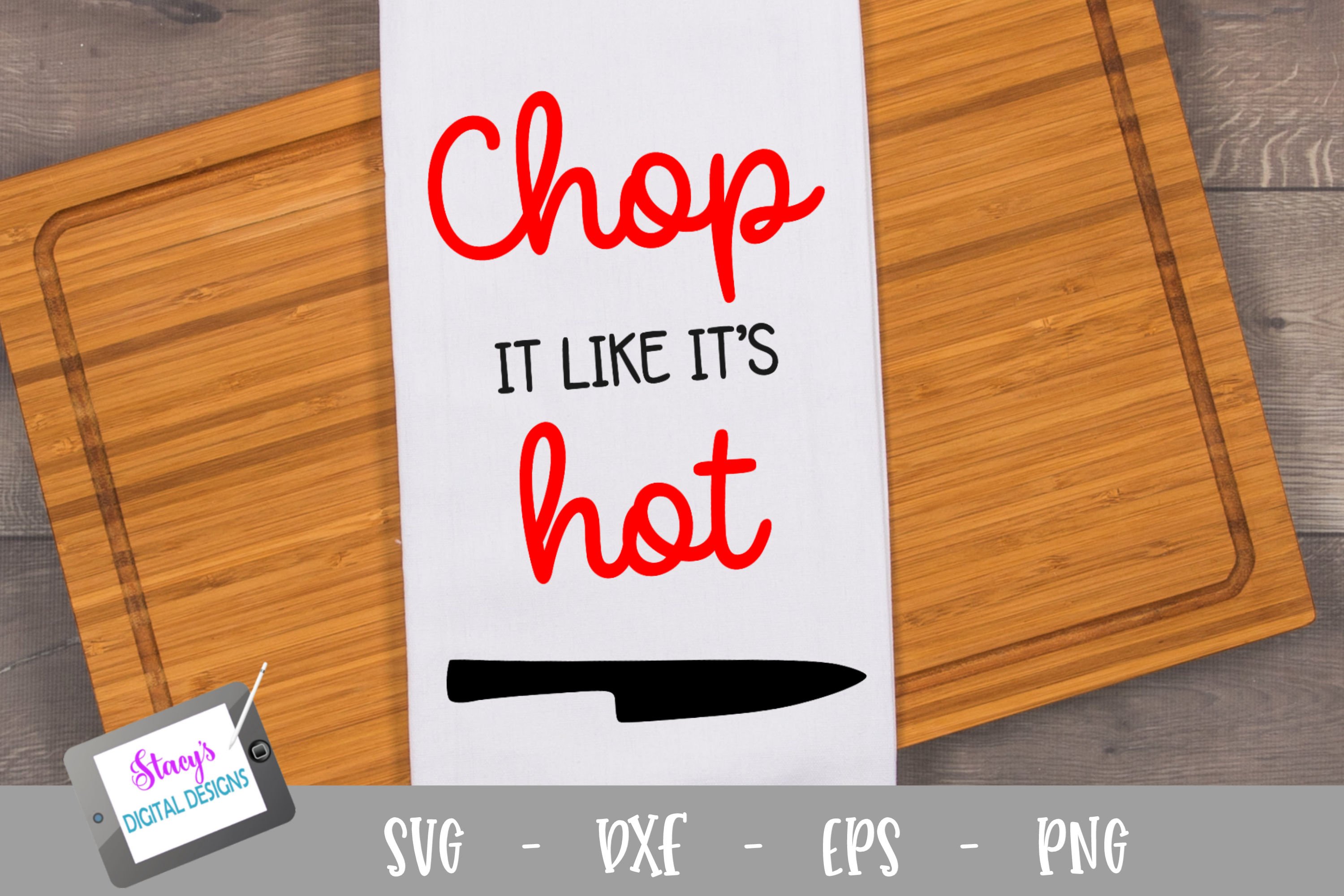 Download Chop it like it's hot SVG - Kitchen SVG (338403) | Cut ...