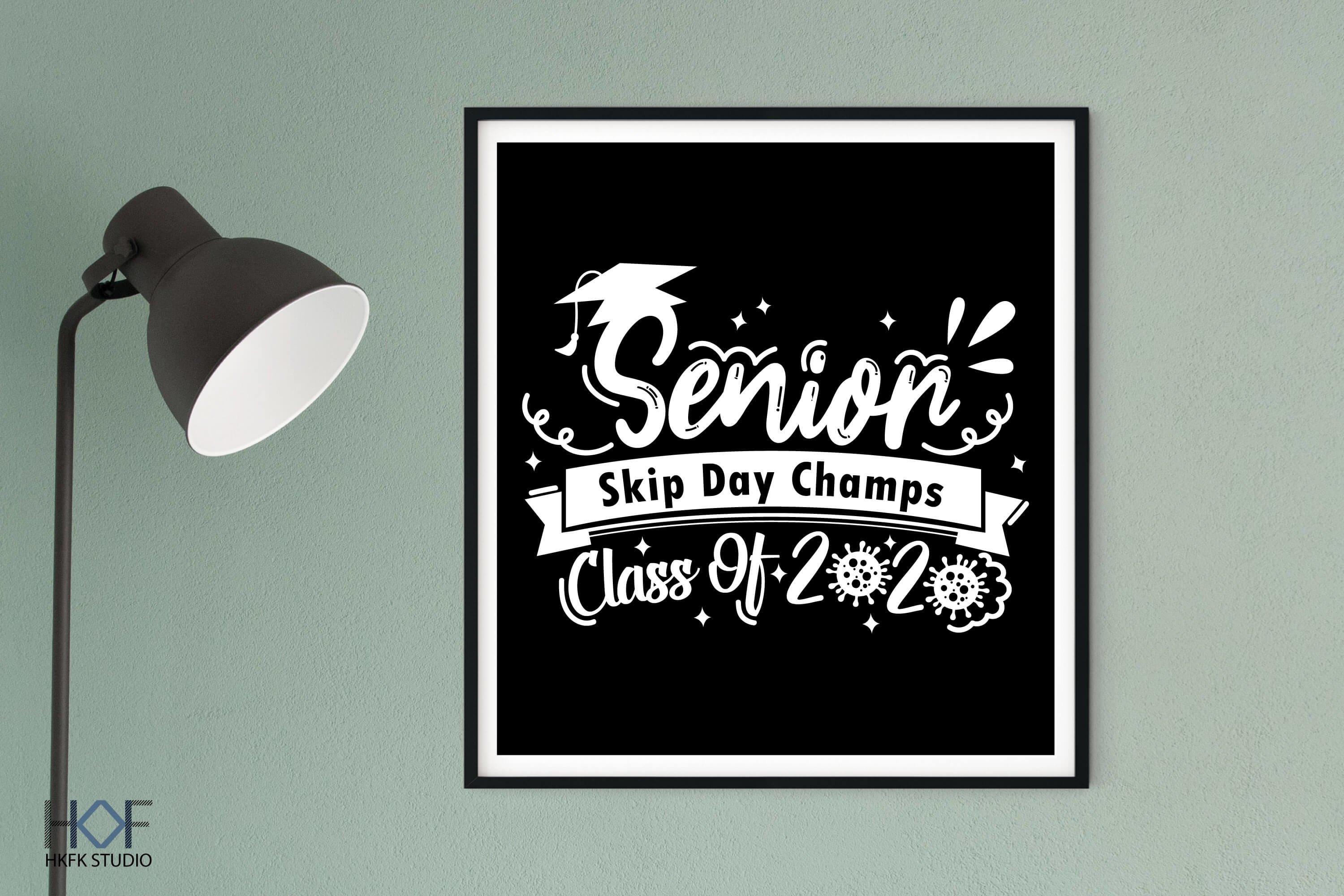 Senior Skip Day Champs Class Of 2020 Wall Art (568098) | Signs | Design