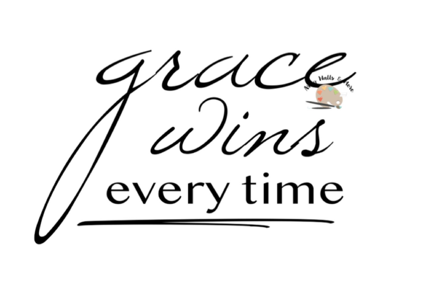 Grace wins every time svg cut file His grace is enough svg (113088 ...
