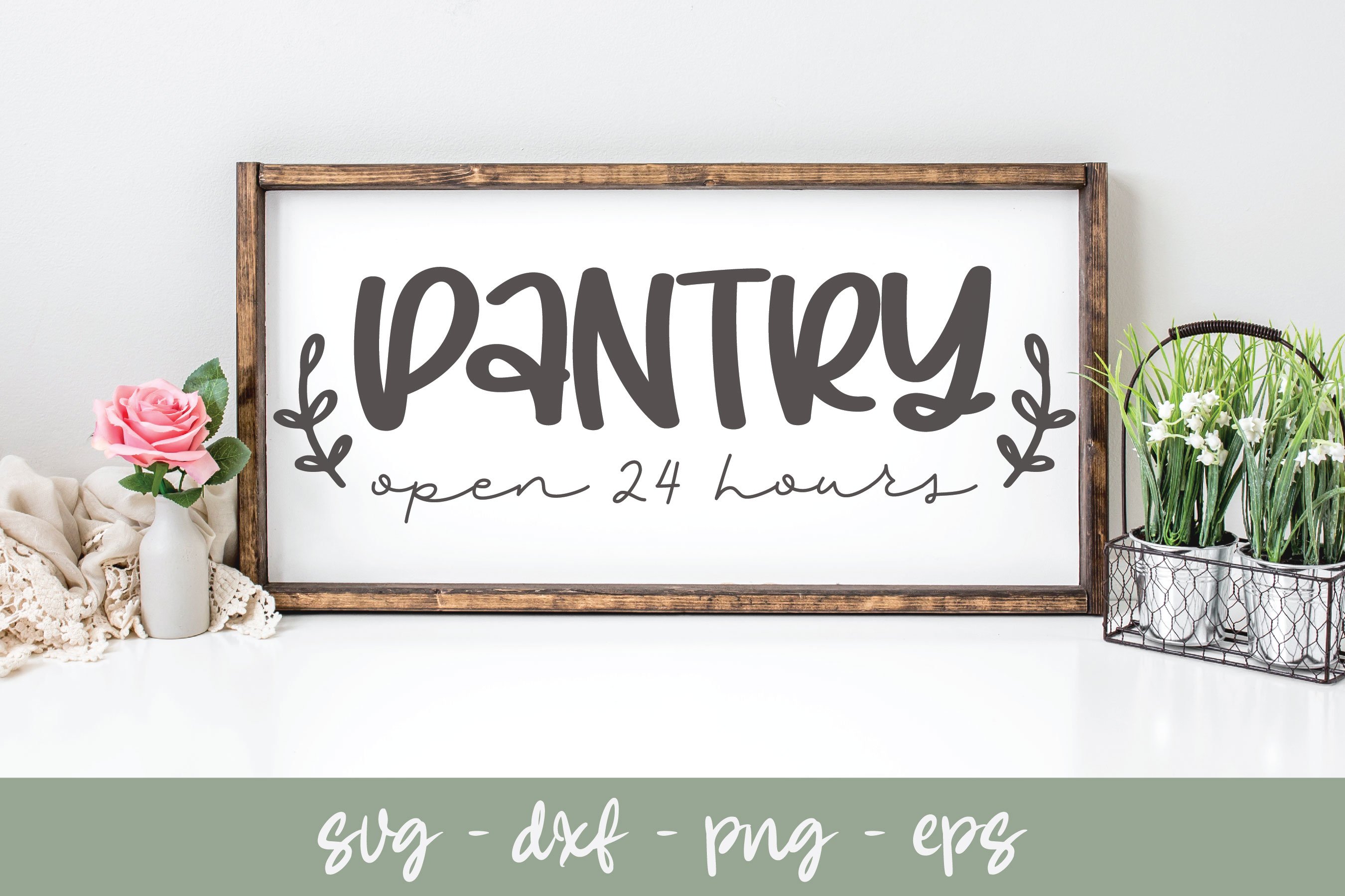 Pantry Open 24 Hours Kitchen SVG Cut File