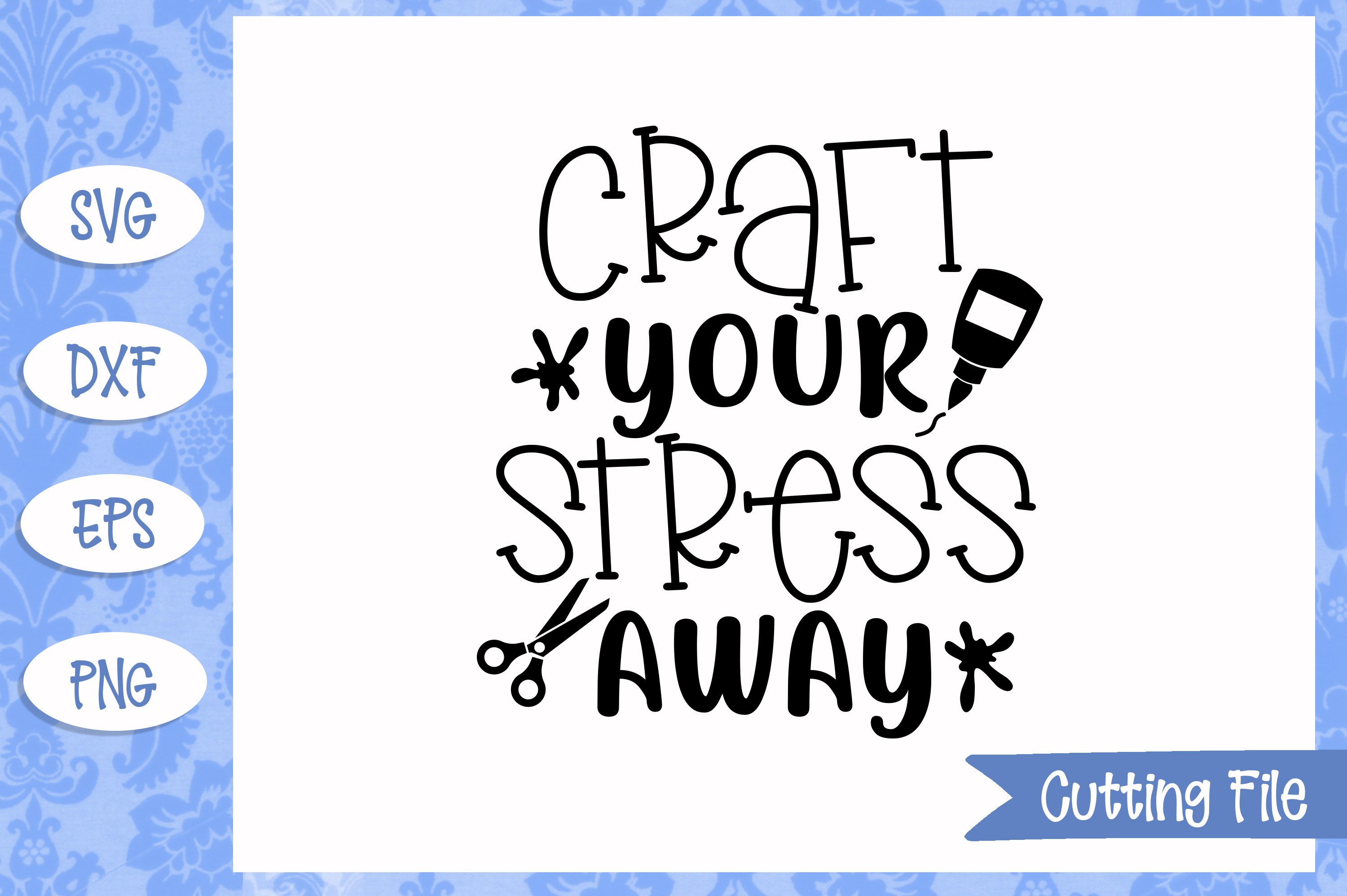 Download Craft Your Stress Away Svg File PSD Mockup Templates