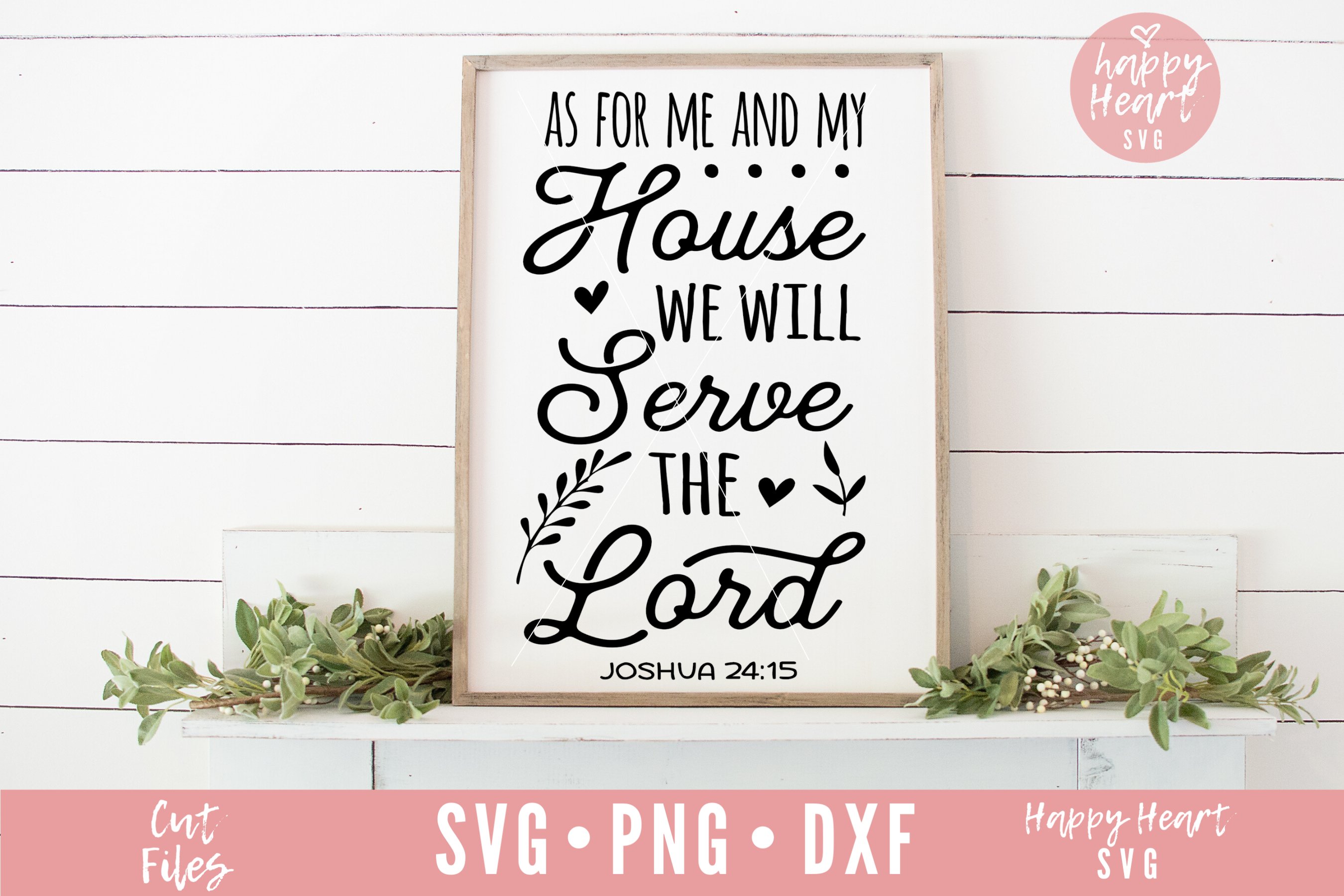 As For Me And My House We Will Serve The Lord SVG (768253) Cut Files