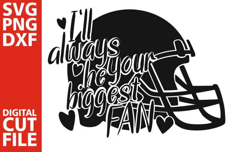 Download I Ll Always Be Your Biggest Fan Svg Cheer Mom Svg Football 355363 Cut Files Design Bundles