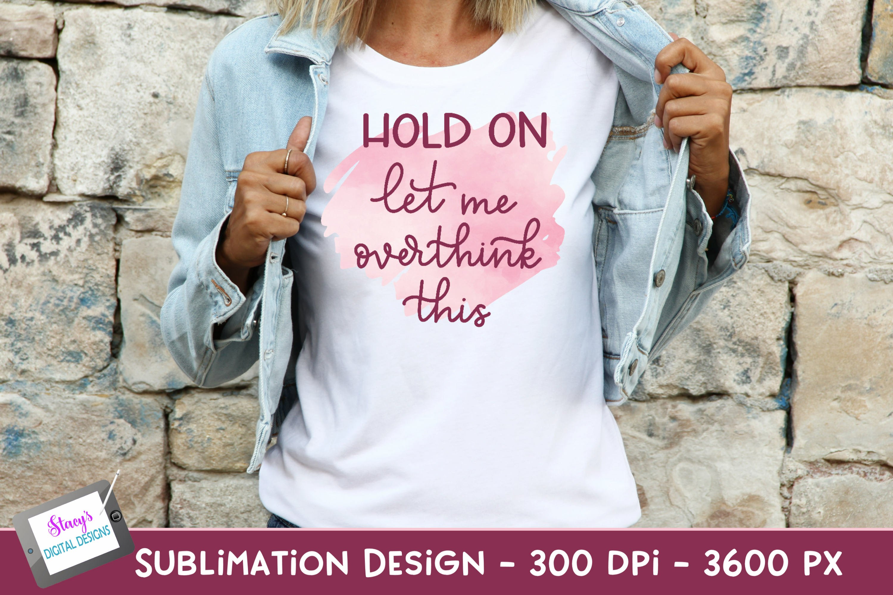 Hold On Let Me Overthink This Sublimation Design | PNG