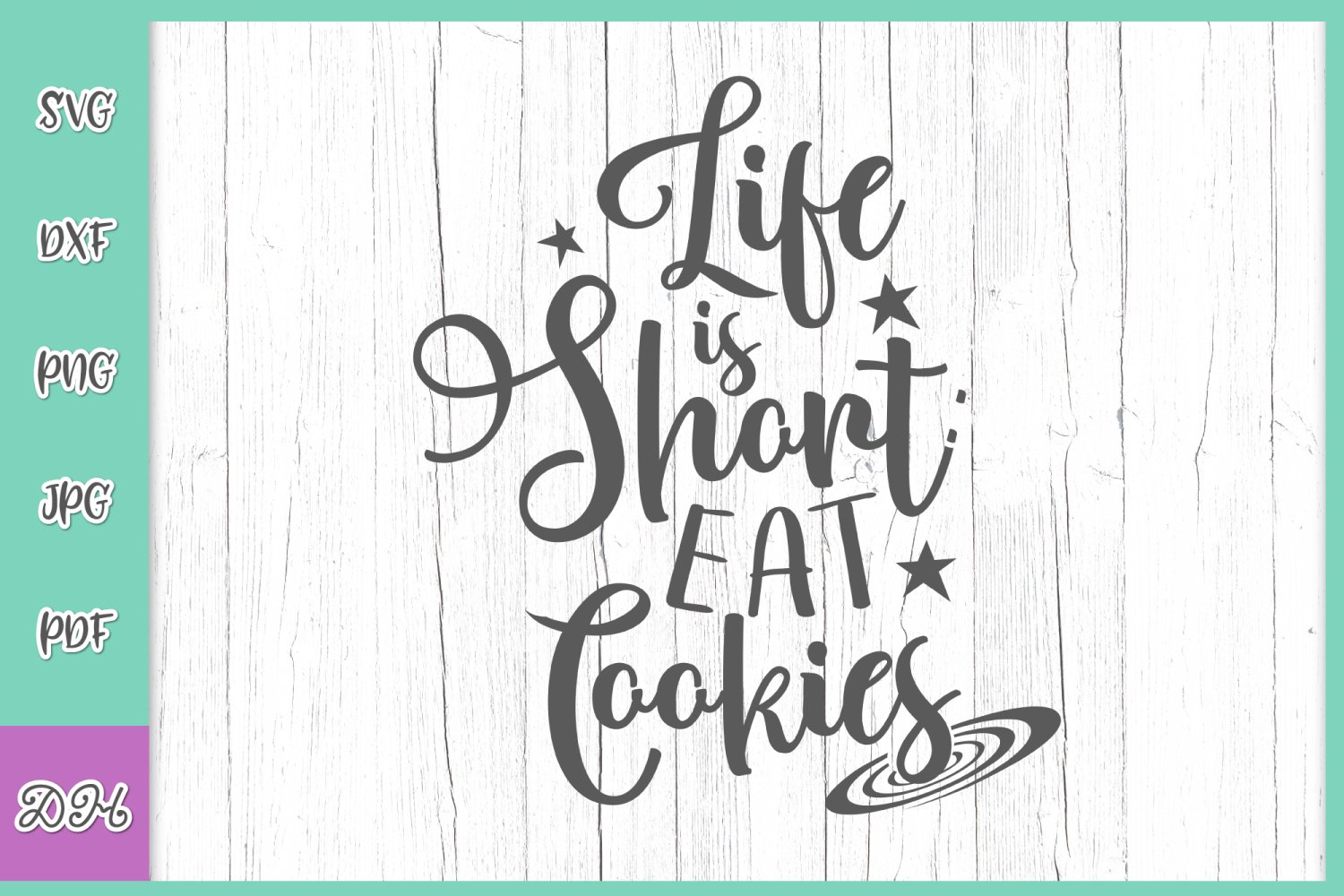 Life is Short eat Cookies SVG for Cricut Funny Cut File DXF (315798