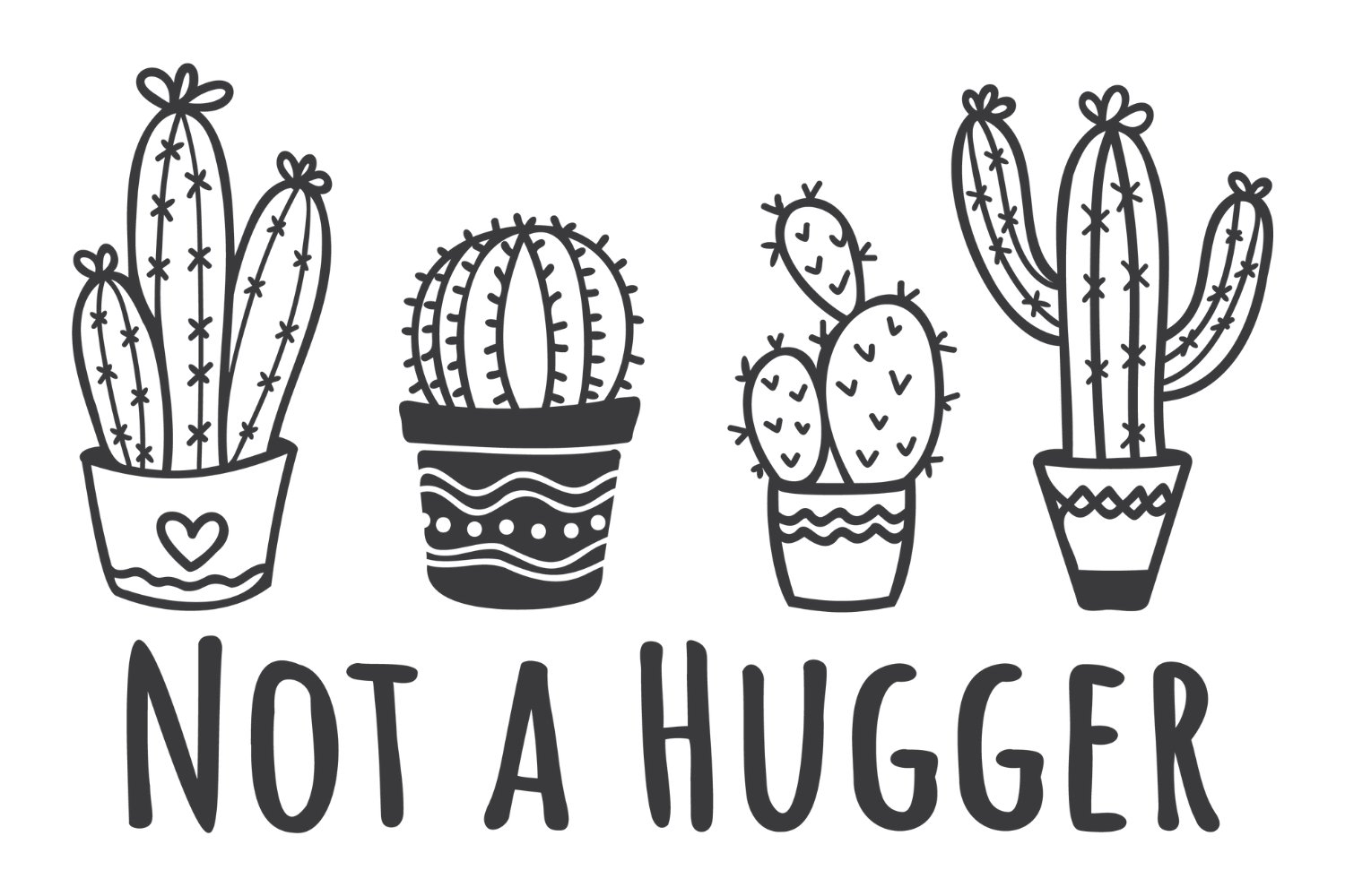 Not a Hugger SVG, Cactus SVG (1742027)