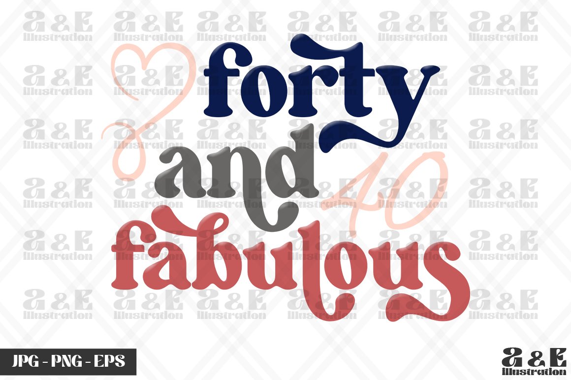 Forty and Fabulous 40th Birthday