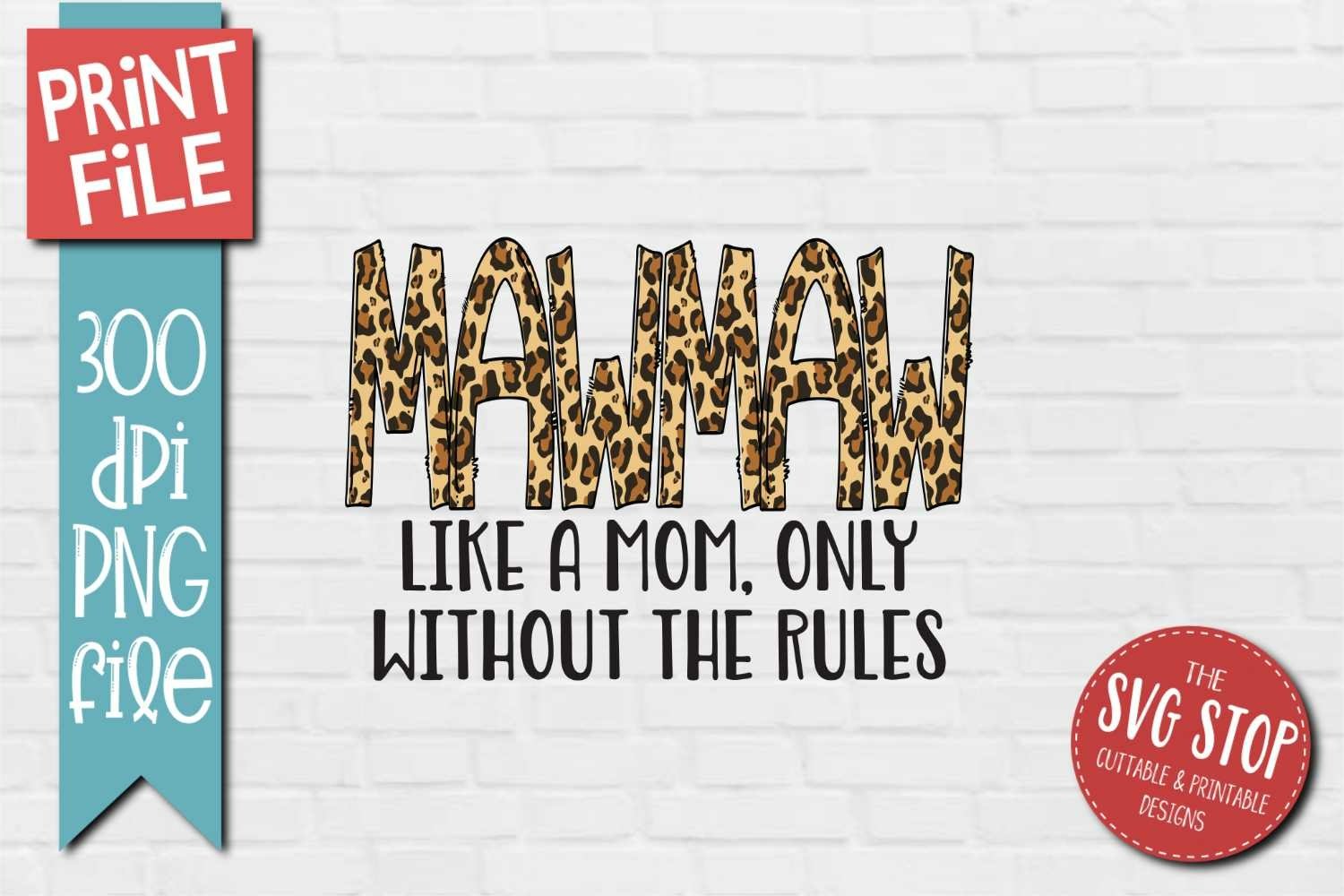 Mawmaw Quote Sublimation PNG | Mothers Day Gift Printable