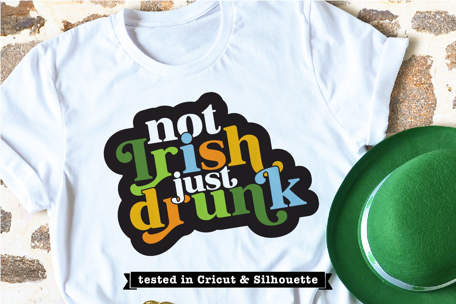 Not Irish Just Drunk SVG Funny St Patricks Day tshirt png