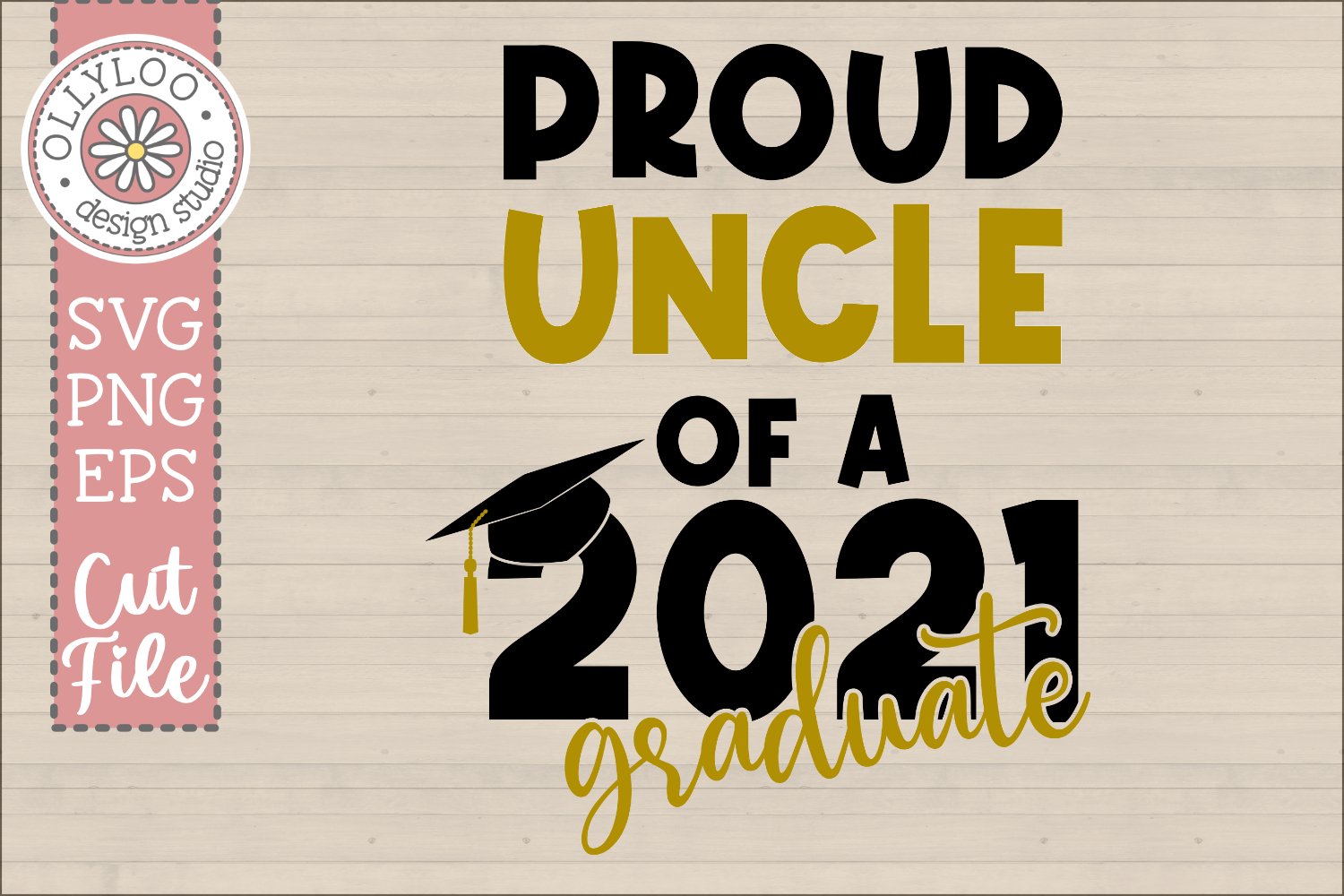 Download Proud Uncle Of Graduate 2021 Svg Graduation Shirt Svg 1309668 Cut Files Design Bundles