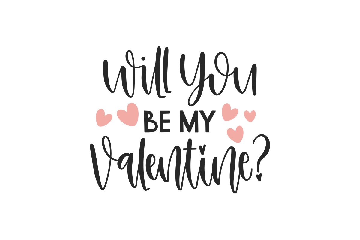 will you be my valentine svg cut file (1526941)