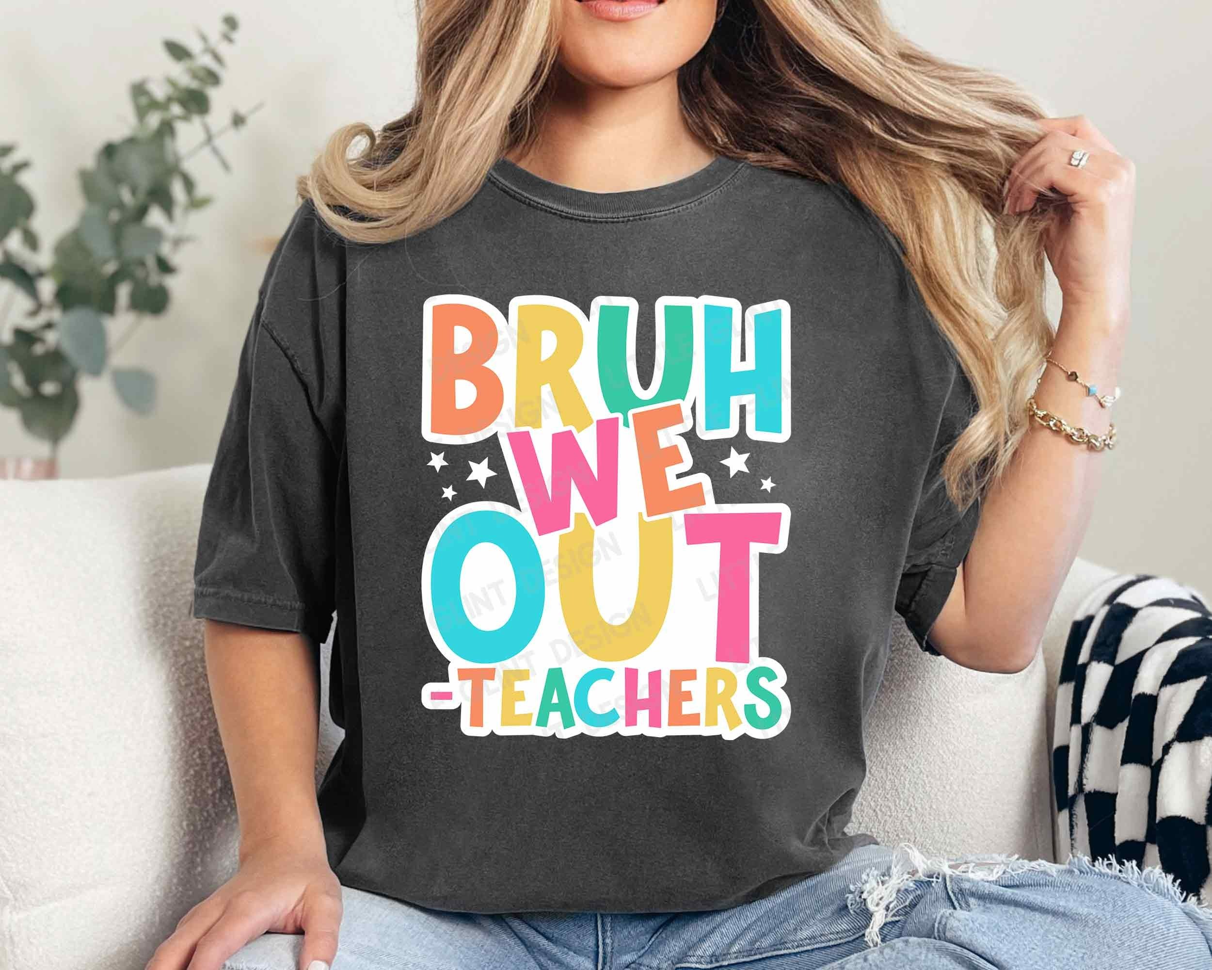 End Of Year Teacher Shirt Last Day Of School Teacher Shirt Teacher