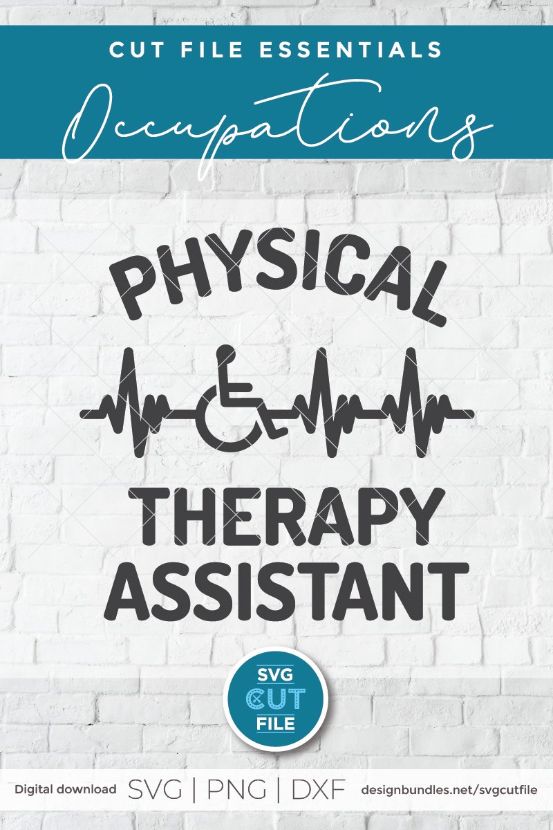 Physical therapy assistant svg a pta svg file for