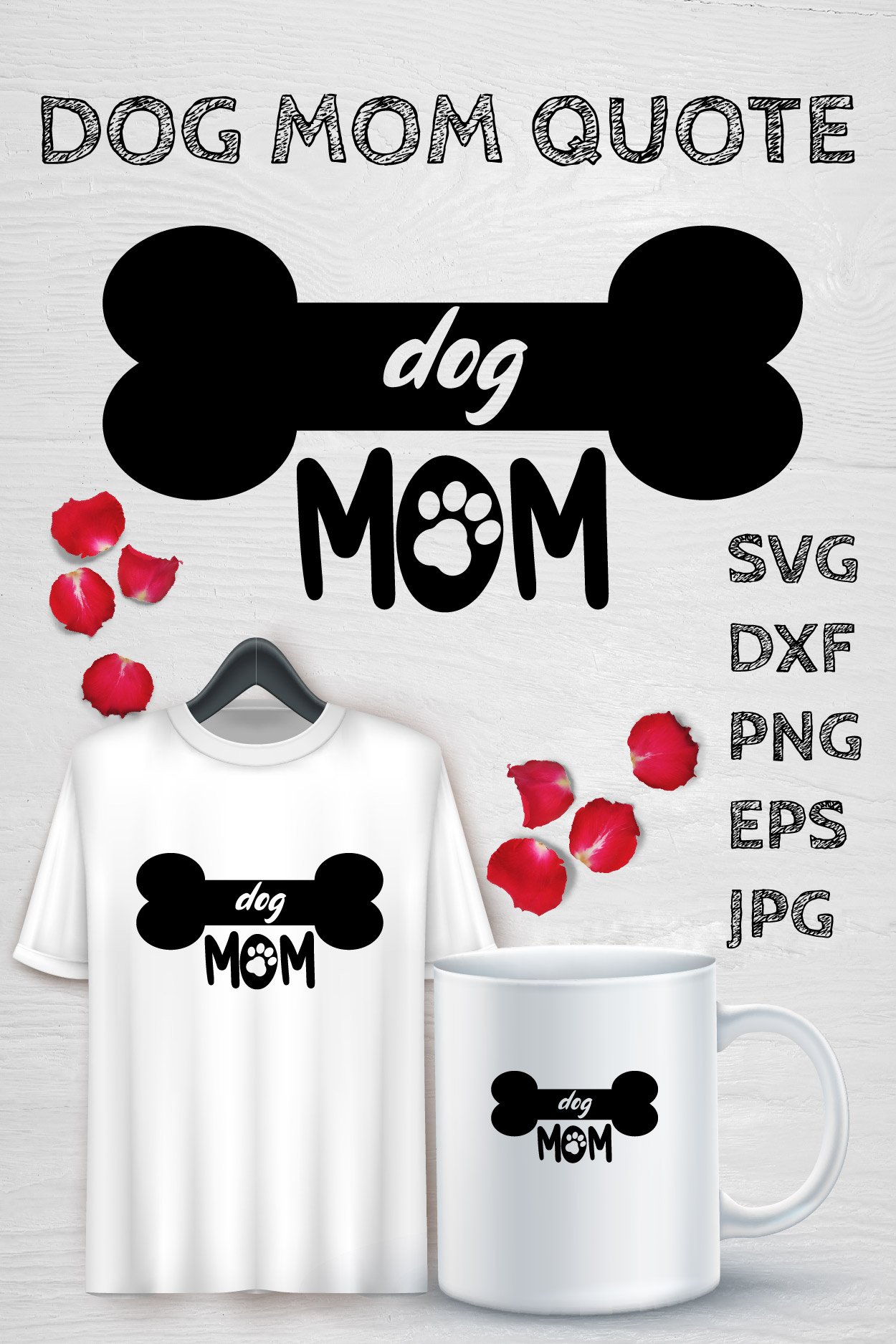 DOG MOM PRINT WITH BONE SVG DESIGN CUT FILES
