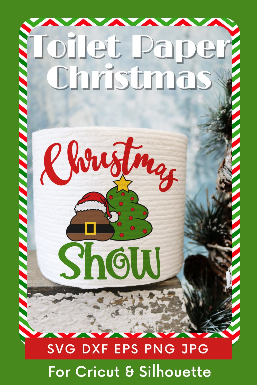 Christmas Toilet Paper SVG | Christmas Crap Show TP PNG