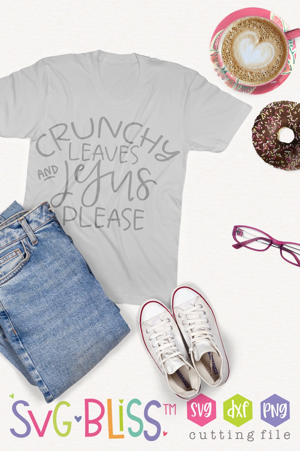 Crunchy Leaves & Jesus - Fall Autumn Quote SVG Cut File