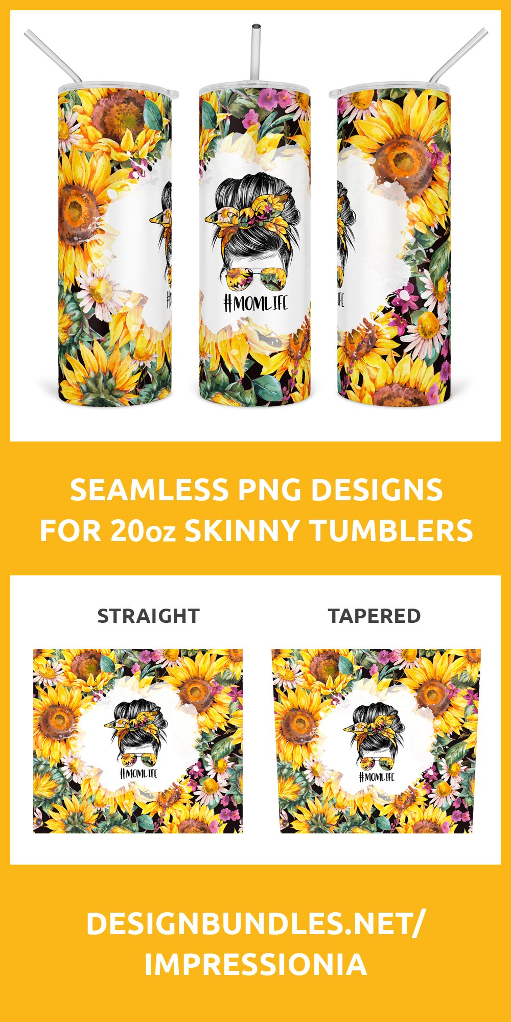 Sunflower Mom Life Tumbler PNG Wrap, Floral Messy Bun Wrap