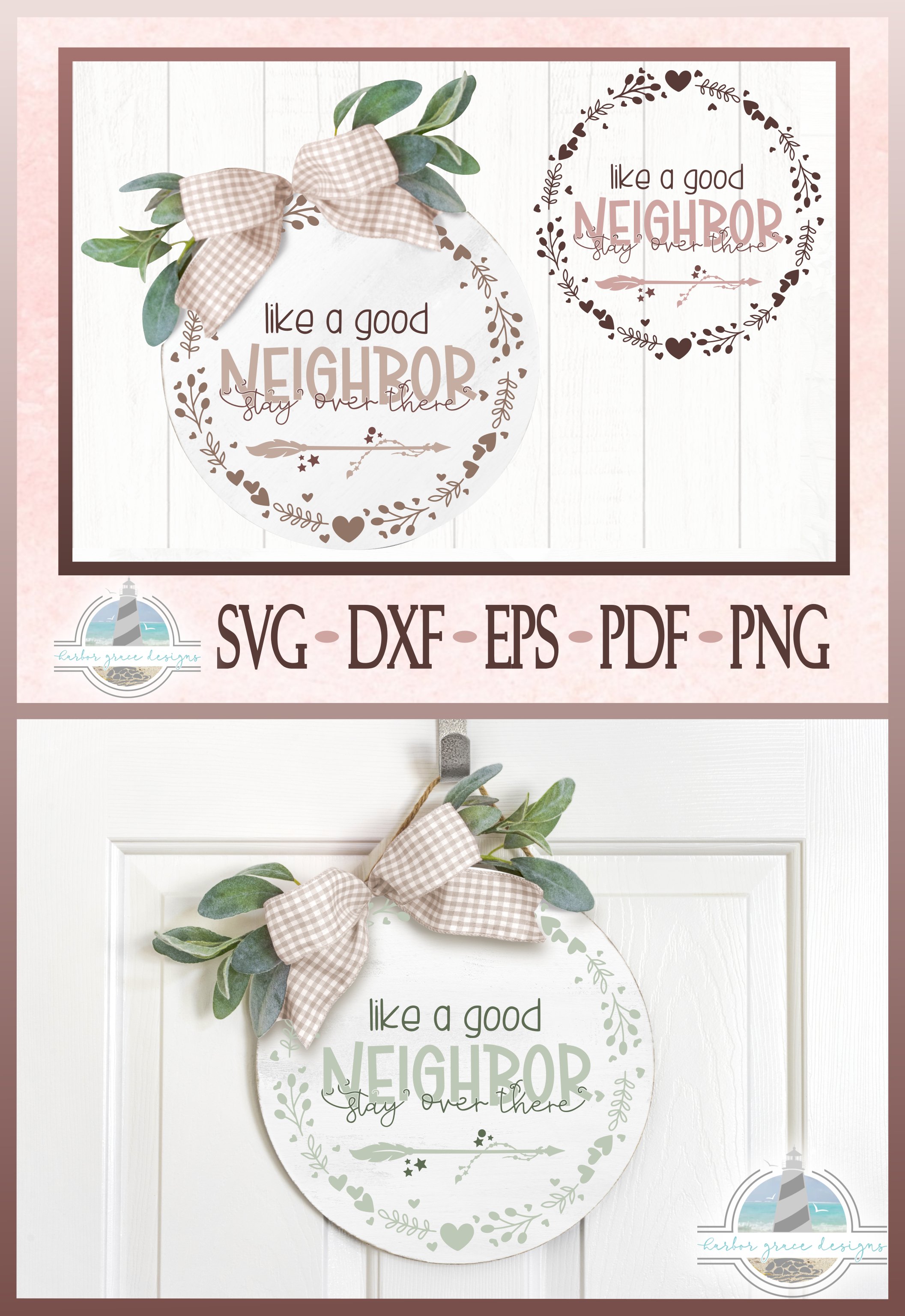 Good Neighbor Round Front Door Sign SVG | Funny Quote Sign