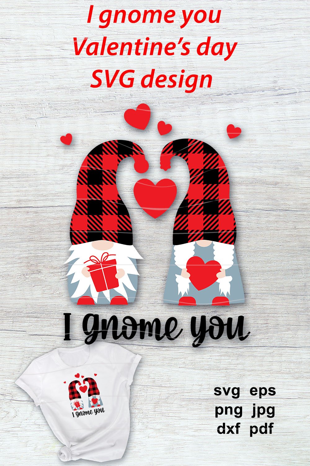 Valentines day gnomes svg I gnome you quote with hearts