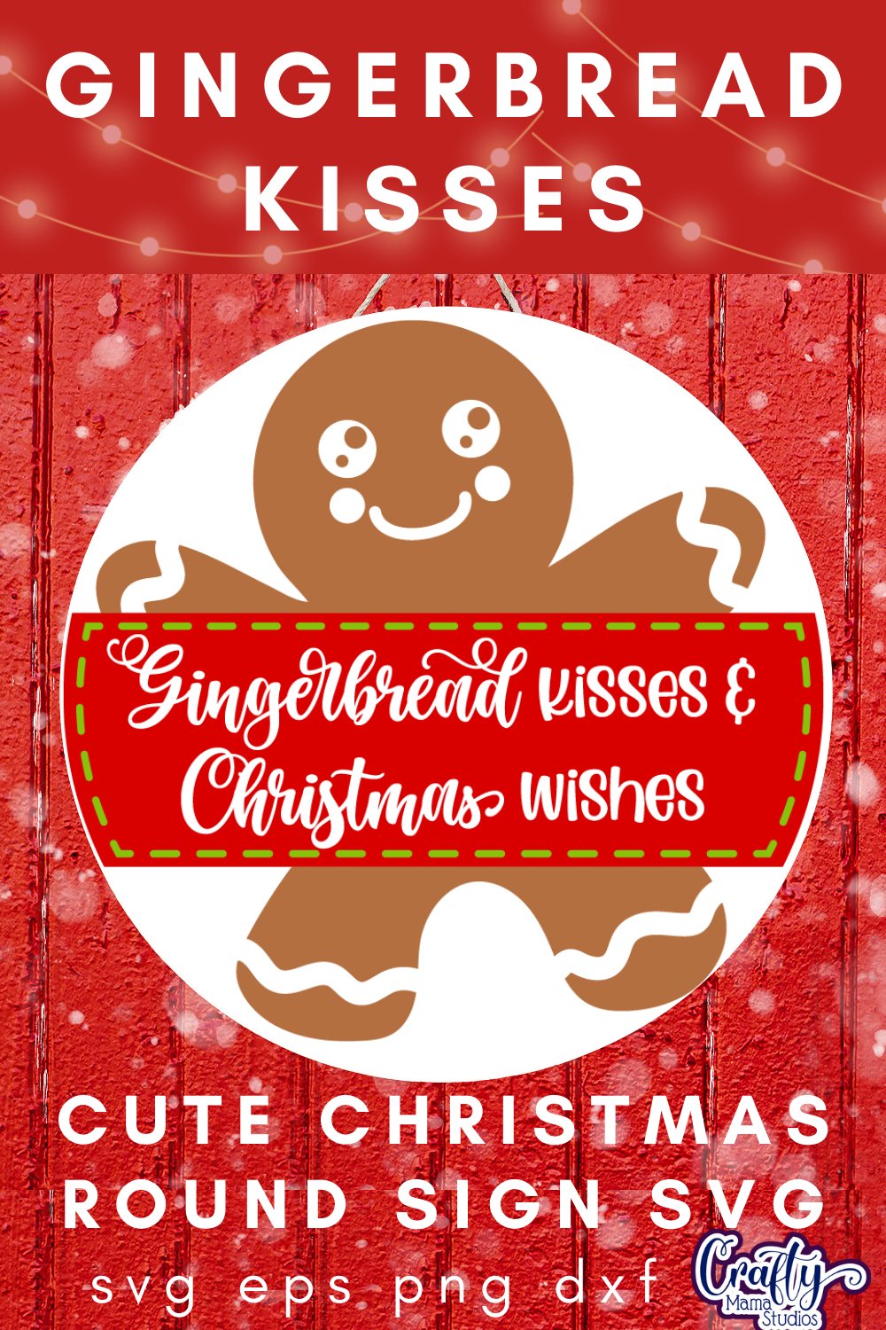 Cute Christmas Svg Round Sign | Gingerbread Kisses Door Sign