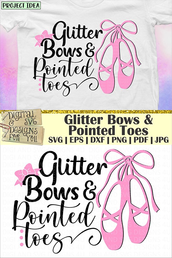 Glitter bows & pointed toes | Ballet svg | Ballet pointers