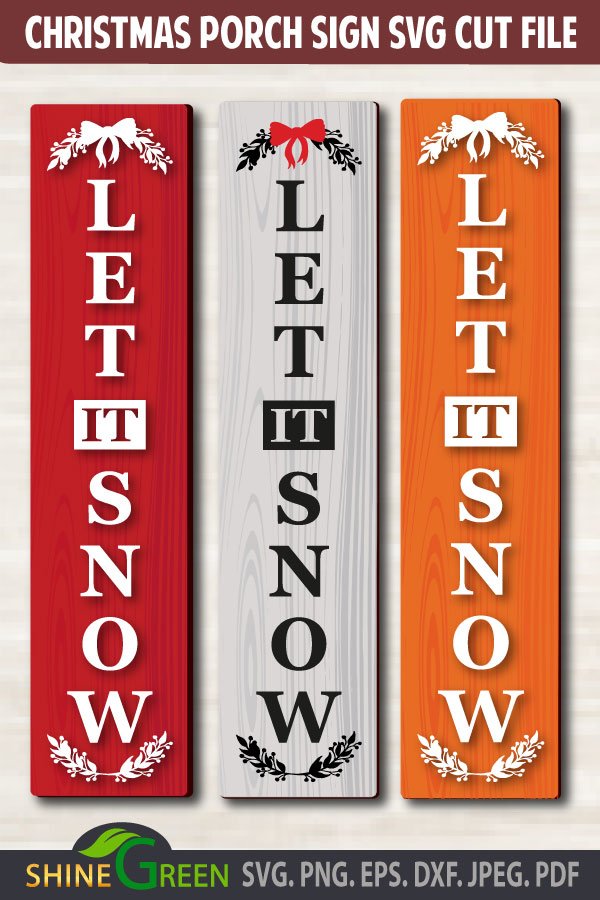 Christmas SVG - Let it Snow Vertical Porch Sign DXF EPS PNG