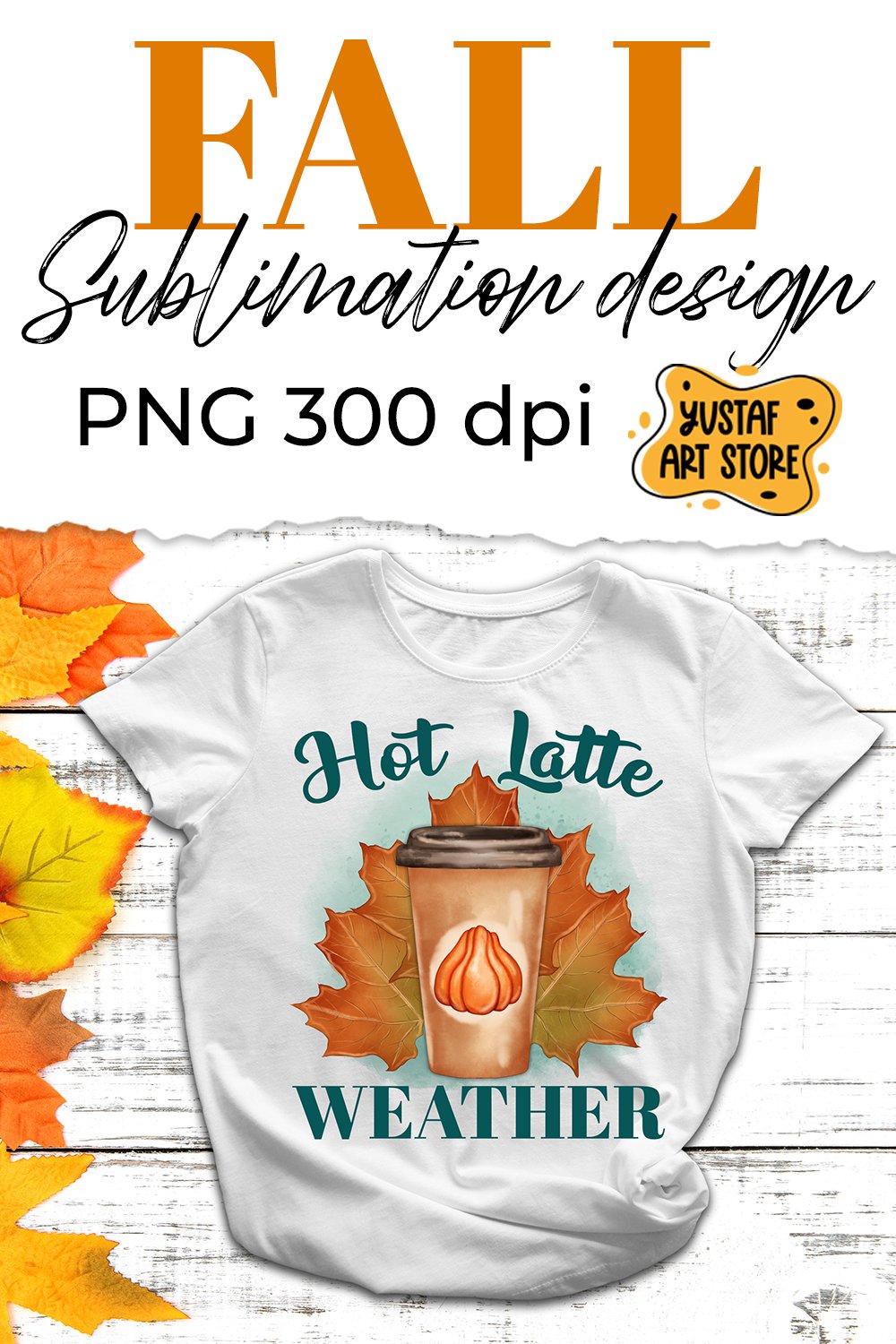 Fall sublimation Quote "Hot Latte Weather" pumpkin spice PNG
