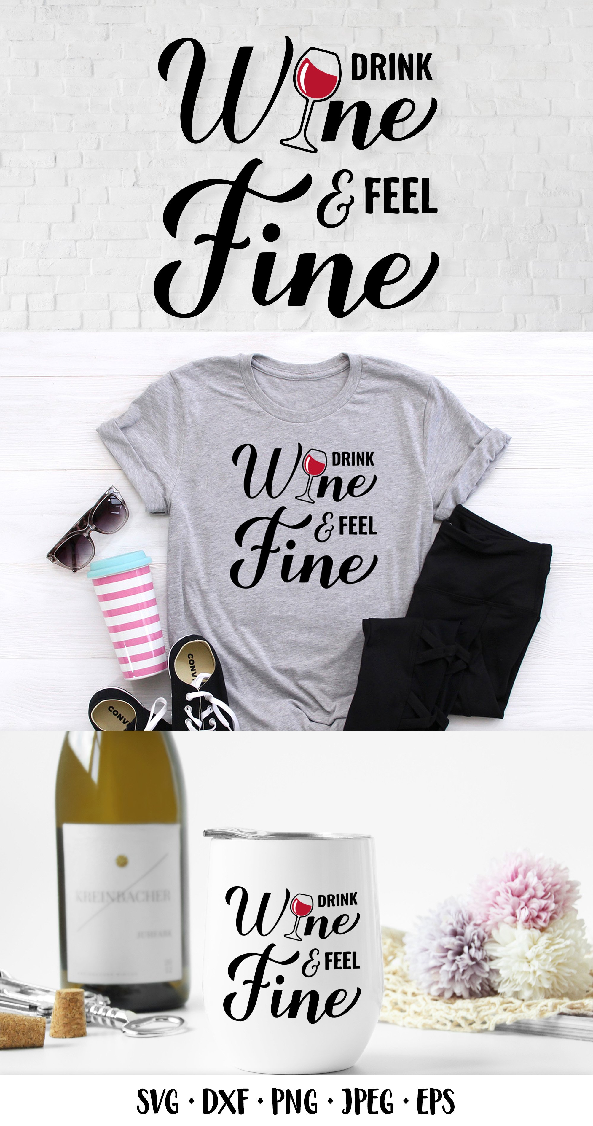 Everyday I Spend My Time Drinking Wine Feeling Fine Lyrics Drink wine feel fine. Funny drinking quote SVG