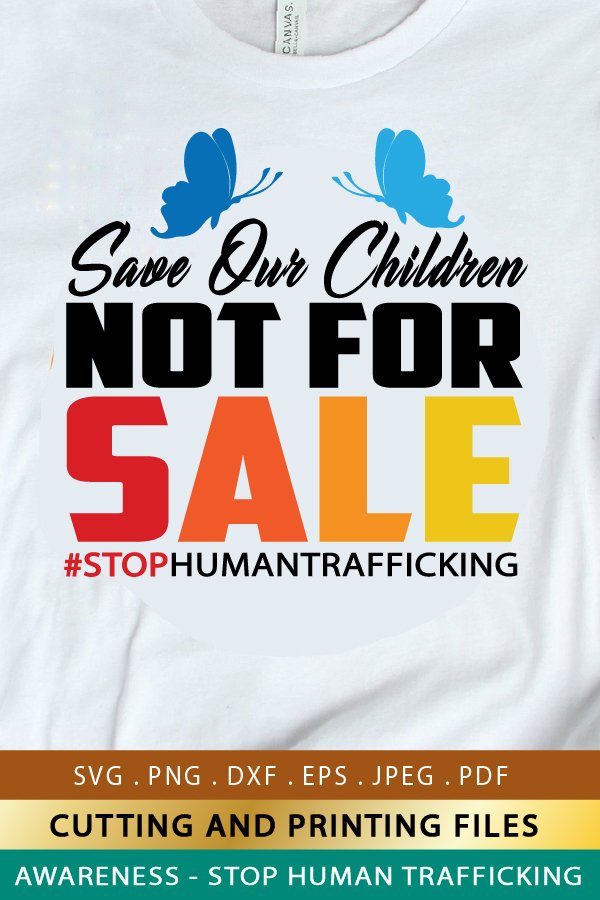Save The Children SVG End Human Trafficking SVG Not For Sale