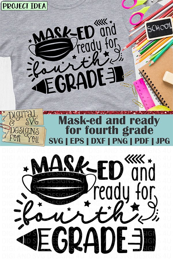 png svg eps jpg fourth grade svg INSTANT DOWNLOAD 4th grade svg back to school svg Masked and Ready for 4th grade svg dxf