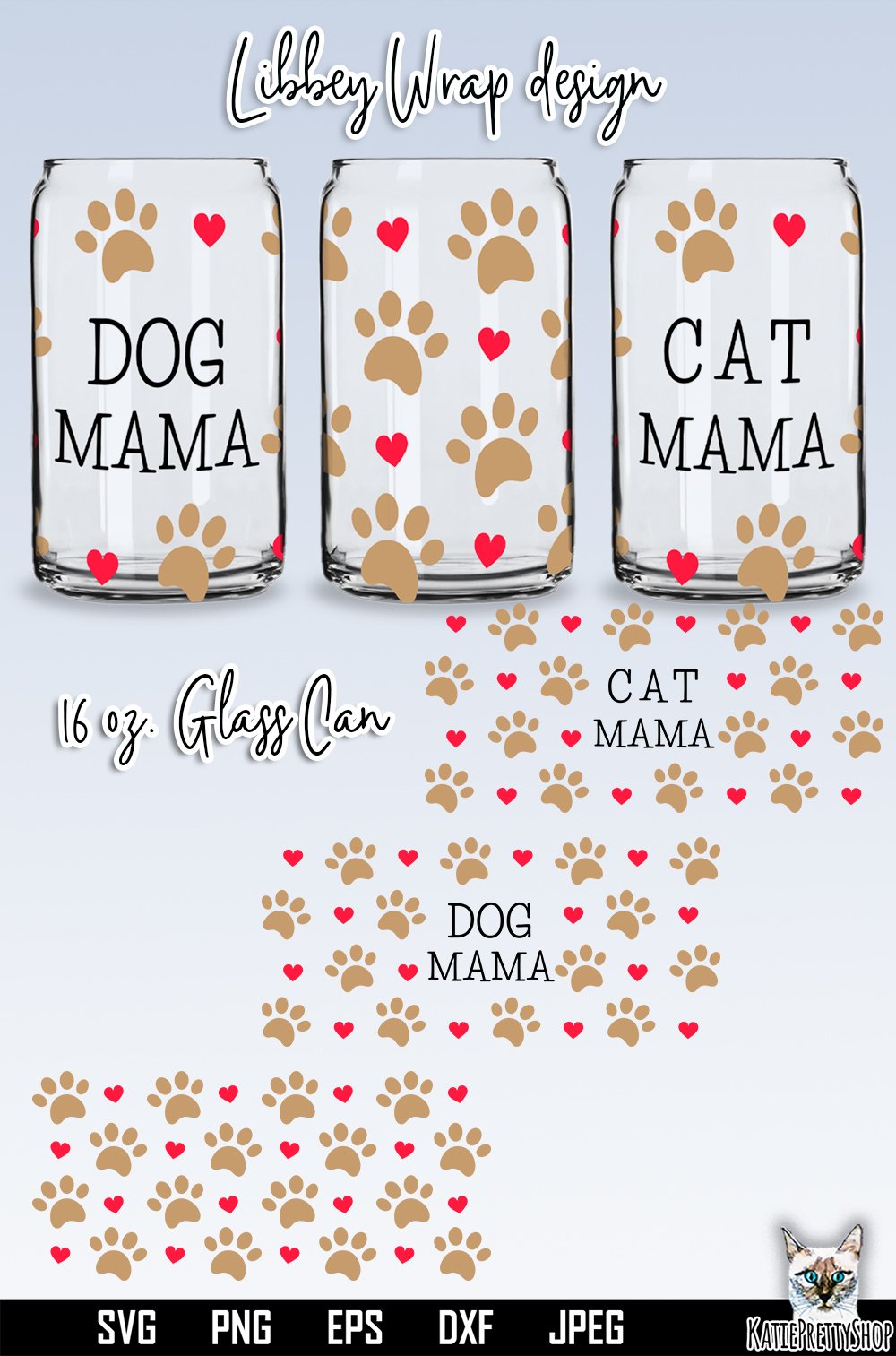 Paws Full Wrap 16 Oz Libbey Glass Can SVG, dog mama, cat mom