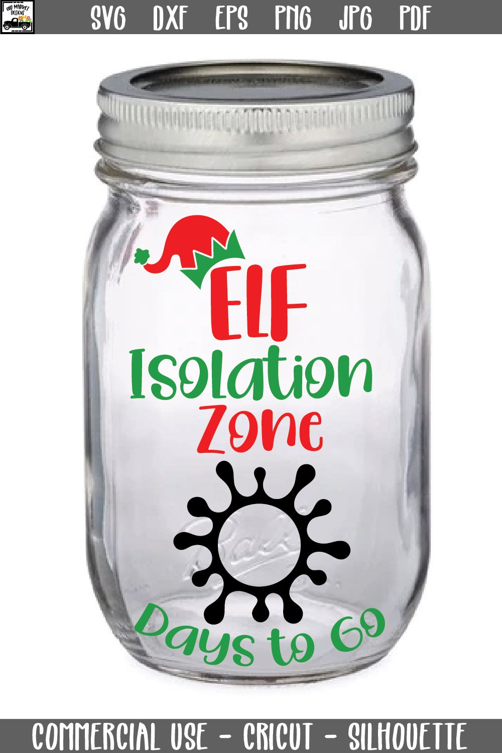 Elf Isolation Zone SVG File - Christmas Elf Quarantine Jar
