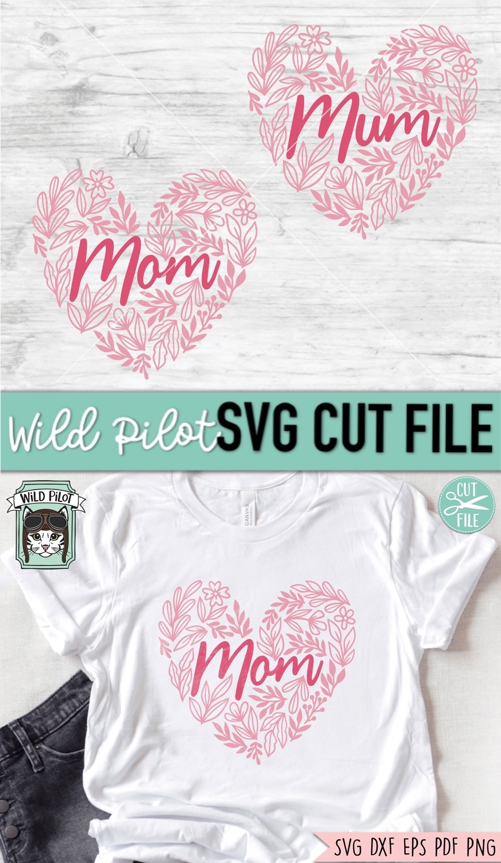Floral Mom Heart SVG File, Mothers Day Shirt SVG Cut File