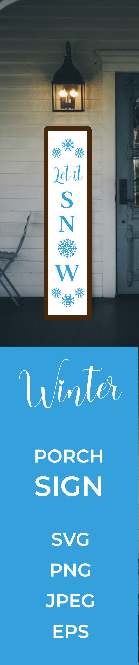 Winter Porch Sign. Let it snow Vertical Front Sign SVG