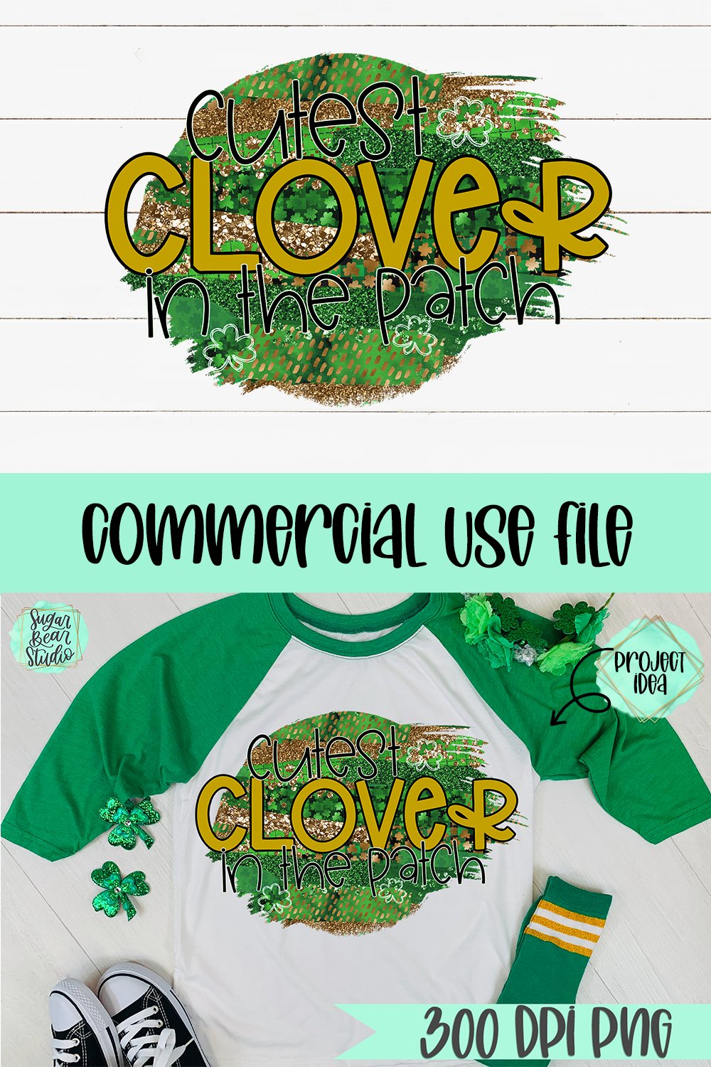 Cutest Clover In The Patch | A St. Patrick's Day PNG